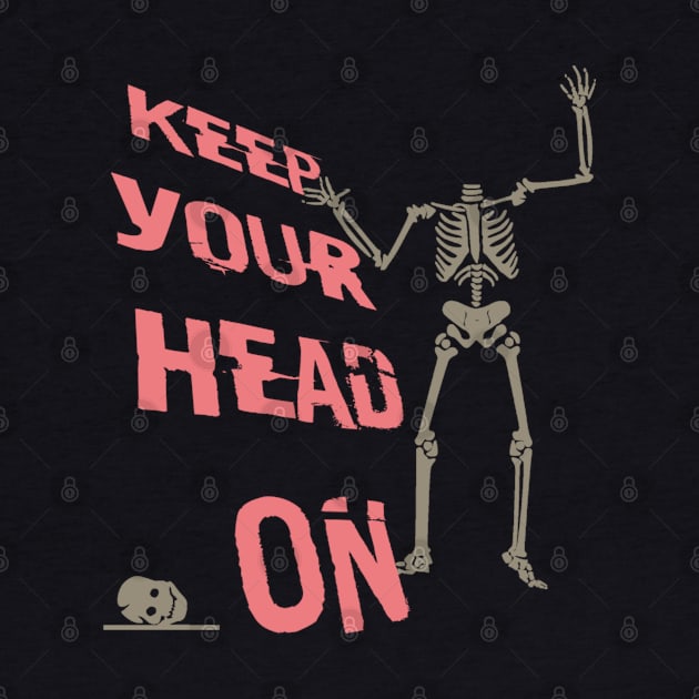 Keep your head on skeleton by KZK101